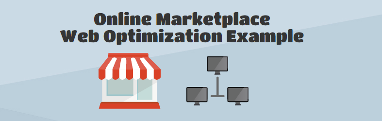 Online Marketplace Web Optimization Example