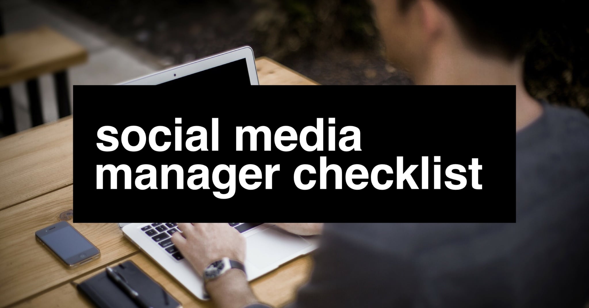 Social Media Manager Checklist - DigitalAdBlog