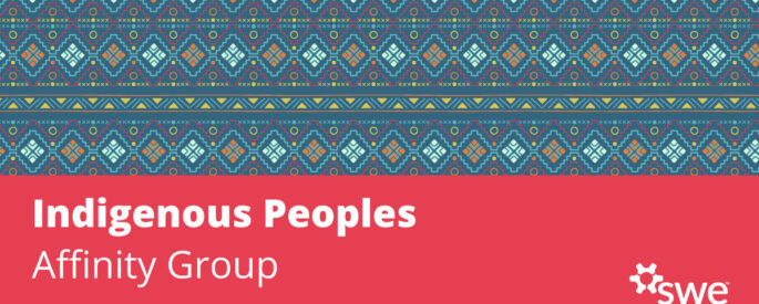 affinity-group-spotlight:-swe’s-indigenous-women-you-should-know