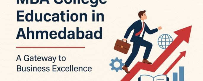 Growth of MBA Colleges in Ahmedabad